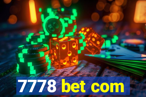 7778 bet com